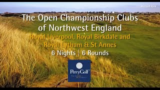 The Open Championship Clubs of Northwest England Golf Vacation  PerryGolfcom [upl. by Froehlich801]