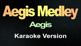 Aegis Medley  Aegis Karaoke Lyrics [upl. by Marjory]