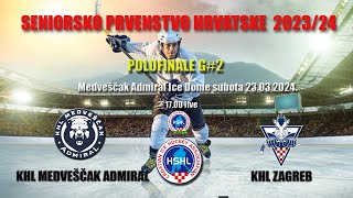 PRVENSTVO HRVATSKE U HOKEJU NA LEDU PLAYOFF POLUFINALE G2 KHL MEDVEŠČAK ADMIRAL VS KHL ZAGREB [upl. by Ashbey]