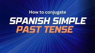 How to conjugate regular Spanish verbs in the simple past tense [upl. by Alleuqram]