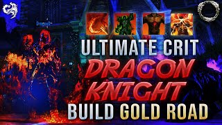 BROKEN Dragonknight CRIT PvP Build ESO 🔥 INSANE DAMAGE  SOLO 1vX amp Group Build 🔥 ESO DK Gold Road [upl. by Adila]