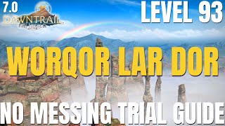 Worqor Lar Dor Trial Guide  NORMAL BOSS GUIDE  FFXIV Patch 70  Dawntrail Level 93 Trial [upl. by Htebazle]