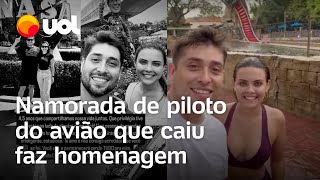 Avião que caiu em Vinhedo Namorada de piloto faz homenagem Amava intensamente a profissão [upl. by Eissirhc]