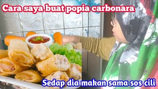 MASAK POPIA CARBONARA YANG MUDAH LAGI SEDAP🌹 Makan tak cukup satu [upl. by Siana]