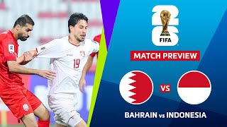 🔴 BAHRAIN VS INDONESIA FIFA WORLD CUP 2026 AFC ASIAN QUALIFIERS PREVIEW amp PREDICTIONS [upl. by Anaher997]