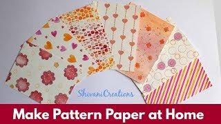 How to make Patterned Papers at Home Create your own Pattern Papers in 7 Different Styles [upl. by Aymik]