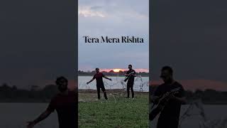 Tera Mera Rishta Purana  Acoustic rendition [upl. by Anyaj]