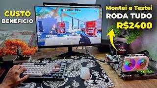 PC Gamer de R2400 p Rodar Tudo em 2024 Melhor Custo Benefício Montagem e Testes [upl. by Milone752]