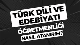 Türk Dili ve Edebiyatı Öğretmenliği Karşılaştırmalı Veriler  Nasıl Atanırım [upl. by Taddeo493]