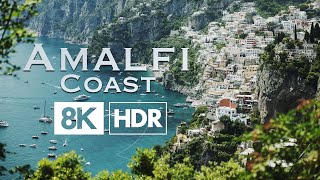 Amalfi Coast Italy  8K HDR [upl. by Flita938]