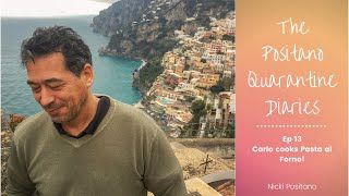 POSITANO THE QUARANTINE DIARIES  EP13 Carlo makes his famous Pasta al Forno [upl. by Buchheim]