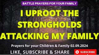 I UPROOT STRONGHOLDS ATTACKING MY FAMILY  Powerful Prayers for You amp Your Family  Lade Ajumobi [upl. by Hun213]