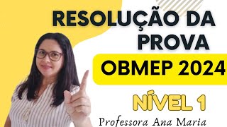 RESOLUÇÃO COMPLETA DA PROVA  OBMEP 2024 NÍVEL 1 [upl. by Monreal836]