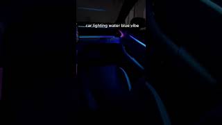 Car Lighting adjust to blue water vibe [upl. by Ssac]