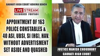 Appointment of 163 Constables and 40 ASI UBSI SI Hav set aside and quashed by Gauhati High Court [upl. by Chang]