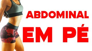 Como Fazer Abdominal em pé Abdominal em Pé Abdominal em pé Exercícios para Definir o Abdômen [upl. by Llirrem]