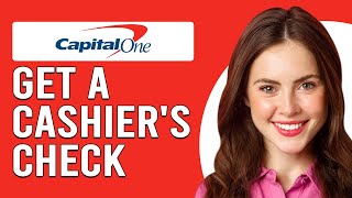 How To Get A Cashiers Check From Capital One How To OrderRequest Capital One Cashiers Check [upl. by Adnimra]