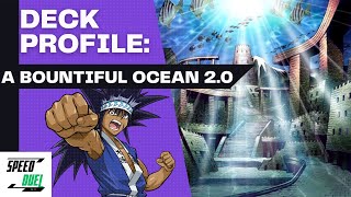 Deck Profile A Bountiful Ocean 20 YGO Speed Duel MAR 2024 [upl. by Anitsuj]