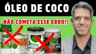 ÓLEO DE COCO  8 BENEFÍCIOS ➕ COMO ESCOLHER ÓLEO DE COCO DE BOA QUALIDADE  Dr Alain Dutra [upl. by Schoening]