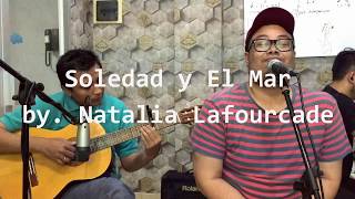 Soledad y El Mar by Natalia Lafourcade cover [upl. by Alleusnoc]