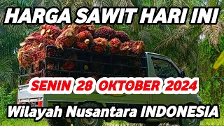 HARGA SAWIT HARI INI TERBARU 28 OKTOBER 2024 Wilayah Daerah Nusantara INDONESIA [upl. by Yahsed372]