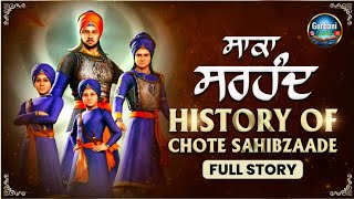 CHAAR SAHIBZAADE HISTORY  HISTORY OF CHAAR SAHIBZAADE  CHHOTE SAHIBZAADE FULL MOVIE  SIKH STORY [upl. by Enyalahs]