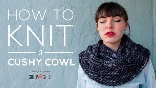 How to Knit a Cushy Cowl for Beginners StepbyStep [upl. by Doria]