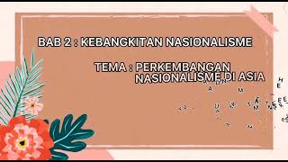 Kajian Kes Sejarah Tingkatan 4 Bab 2  Kebangkitan Nasionalisme [upl. by Edina]