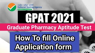 Gpat Exam form 2021 How to fill Gpat Exam form 2021 [upl. by Haldes]