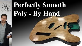 How to apply a perfectly smooth poly finish by hand [upl. by Bernadina]