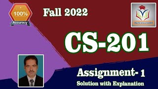 CS201 Assignment 1 Solution Fall 2022  CS201 Assignment 1 Solution 2022 by Sohail [upl. by Arahset]