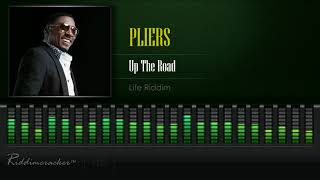 Pliers  Up The Road Life Riddim HD [upl. by Rennat]