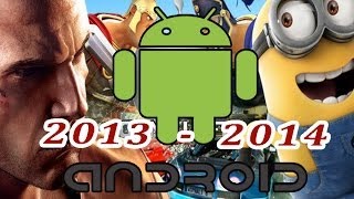 LOS MEJORES JUEGOS PARA ANDROID 2013  2014 [upl. by Cheryl132]