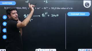 In ionic equation BiO36Hxe Bi33H2O the value of x is [upl. by Jaime]