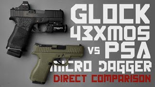 GLOCK 43x MOS VS PSA MICRO DAGGER DIRECT COMPARISON [upl. by Aicenra804]