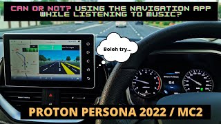 Proton Persona 2022  Can you use the navigation app while playing music [upl. by Ahcatan677]