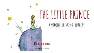 The Little Prince Antoine de SaintExupéry Full Audiobook [upl. by Lotz789]