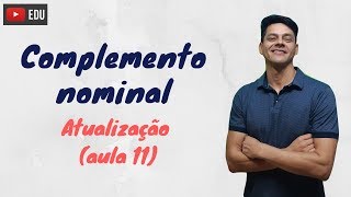 Complemento nominal  Atualização da aula 11 [upl. by Lidstone]