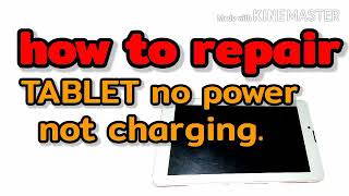 how to repair tablet no powernot chargingbut charging port ok [upl. by Aekerly537]