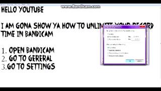 how to make bandicam record time unlimited [upl. by Annaeirb]