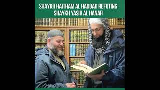 Shaykh Haitham refuting Shaykh Yasir Al Hanafi [upl. by Llenahc426]