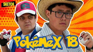 POKÉMEX 18 🔴  SKETCH ft Hank [upl. by Verina]