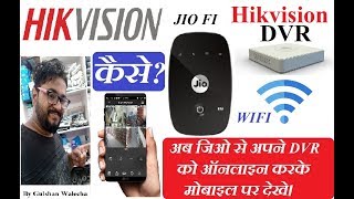 How to Connect Hikvision DVR through JIO WIFI Device Hikvision DVR Network Setup [upl. by Ennovaj681]