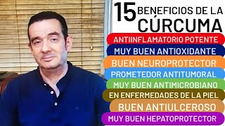 15 BENEFICIOS DE LA CÚRCUMA ANTIINFLAMATORIO ANTIOXIDANTE NEUROPROTECTOR ANTITUMORAL HEPATOPROTECTOR [upl. by Pandich]