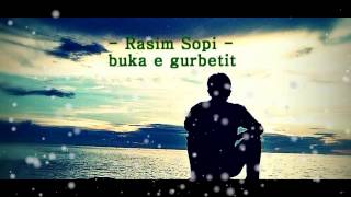 Rasim Sopi  Rruga e gurbetit [upl. by Nosro820]