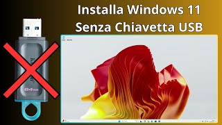 Come Installare Windows 11 Senza Chiavetta USB  Guida Completa [upl. by Levitus]