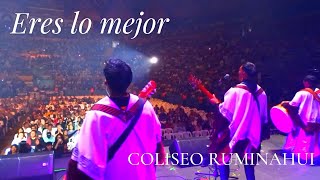 Eres lo Mejor  Concierto LEGADO 2024 Coliseo Rumiñahui Quito Ecuador [upl. by Clintock]