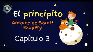 Audiolibro El principito Capitulo 3 Antoine de Saint Exupéry [upl. by Soraya949]