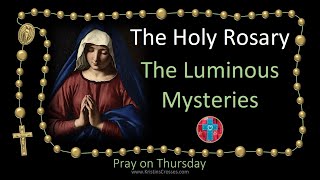 Pray the Rosary 💚 Thursday The Luminous Mysteries of the Holy Rosary multilanguage cc subtitles [upl. by Nodnarbal21]