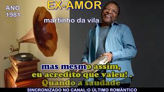 Ex amor  Martinho da Vila  karaoke [upl. by Ainehta]